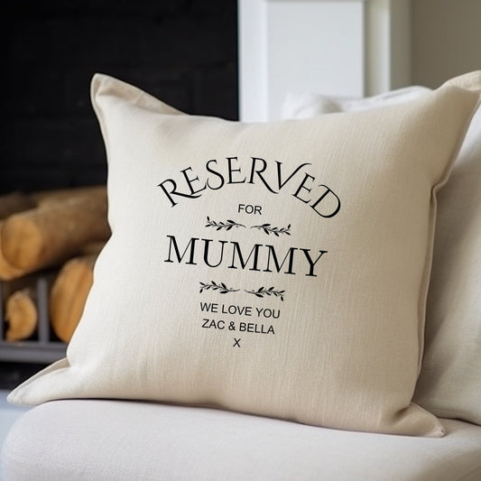 Personalised Reserved for Mummy Cushion Gift-0